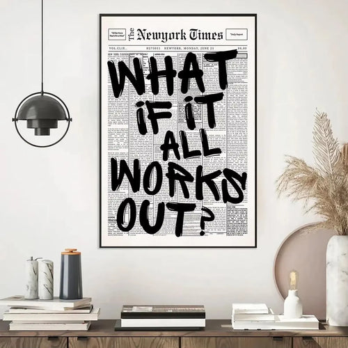 Newspaper Poster - What If It All Works Out - Positive Quote Canvas Wall Art, Affirming Minimalist Prints, Neutral Dorm Room Bed